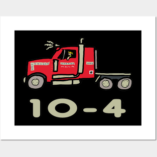 Ten Four Trucking Posters and Art